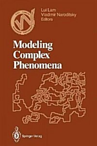 Modeling Complex Phenomena: Proceedings of the Third Woodward Conference, San Jose State University, April 12-13, 1991 (Paperback, Softcover Repri)