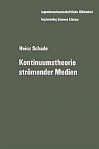 Kontinuumstheorie Str?ender Medien (Paperback, Softcover Repri)