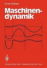 Maschinendynamik (Paperback, Softcover Repri)