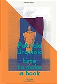 Patricia Urquiola: Time to Make a Book (Hardcover)