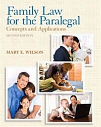 Family Law for the Paralegal: Concepts and Applications Plus New Mylegalstudieslab and Virtual Law Office Experience with Pearson Etext -- Access Ca (Paperback, 2, Revised)