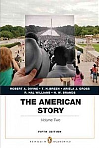 The American Story: Penguin Academics Series, Volume 2 (Paperback, 5th, Revised)