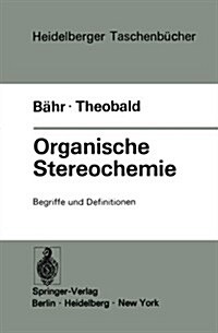 Organische Stereochemie: Begriffe Und Definitionen (Paperback, Softcover Repri)