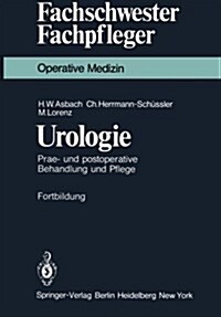 Urologie: Prae- Und Postoperative Behandlung Und Pflege (Paperback)