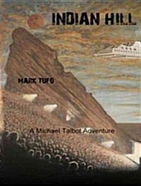 Indian Hill: A Michael Talbot Adventure (Audio CD)