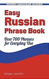 Easy Russian Phrase Book: Over 700 Phrases for Everyday Use (Paperback, New)