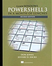 Learn Windows Powershell in a Month of Lunches (Paperback, 2)