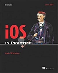 IOS in Practice: Includes 98 Techniques (Paperback)