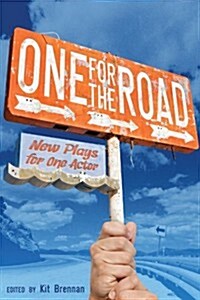 One for the Road: New Plays for One Actor (Paperback)