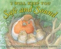 I Will Keep You Safe and Sound (Hardcover)