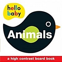 Hello Baby: Animals: A High-Contrast Board Book (Hardcover)