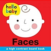 Hello Baby: Faces: A High-Contrast Board Book (Board Books)