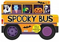 Spooky Bus: With a Creepy Halloween Sound (Board Books)