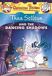 [중고] Thea Stilton and the Dancing Shadows: A Geronimo Stilton Adventure (Paperback)