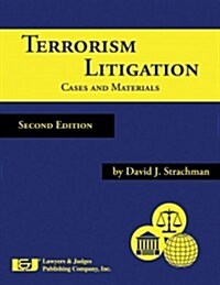 Terrorism Litigation: Cases and Materials, Second Edition (Paperback, 2, Revised)