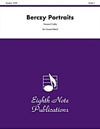 Berczy Portraits: Conductor Score & Parts (Paperback)