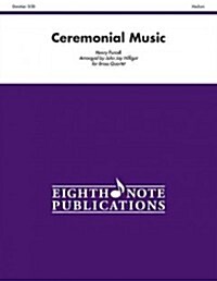 Ceremonial Music: Score & Parts (Paperback)