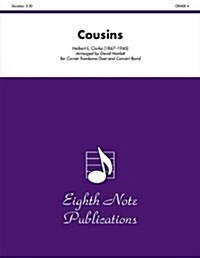 Cousins: Cornet and Trombone Duet and Concert Band, Conductor Score & Parts (Paperback)