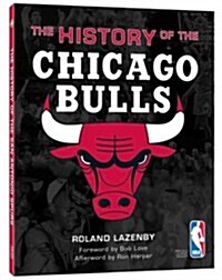 The History of the Chicago Bulls (Hardcover)