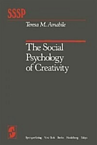 The Social Psychology of Creativity (Paperback, Softcover Repri)