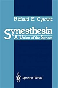 Synesthesia: A Union of the Senses (Paperback, Softcover Repri)