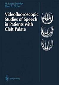 Videofluoroscopic Studies of Speech in Patients with Cleft Palate (Paperback, Softcover Repri)