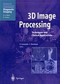 3D Image Processing: Techniques and Clinical Applications (Paperback, Softcover Repri)