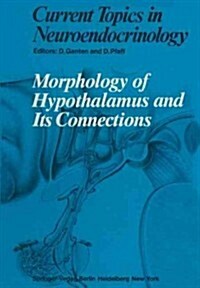 Morphology of Hypothalamus and Its Connections (Paperback, Softcover Repri)