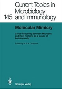 Molecular Mimicry: Cross-Reactivity Between Microbes and Host Proteins as a Cause of Autoimmunity (Paperback, Softcover Repri)
