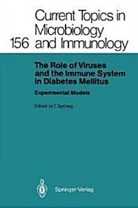 The Role of Viruses and the Immune System in Diabetes Mellitus: Experimental Models (Paperback, Softcover Repri)