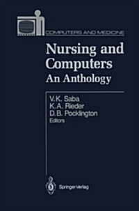 Nursing and Computers: An Anthology (Paperback, Softcover Repri)
