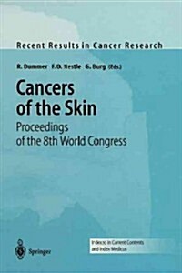 Cancers of the Skin: Proceedings of the 8th World Congress (Paperback, Softcover Repri)