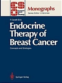 Endocrine Therapy of Breast Cancer: Concepts and Strategies (Paperback, Softcover Repri)