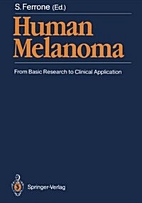 Human Melanoma: From Basic Research to Clinical Application (Paperback, Softcover Repri)