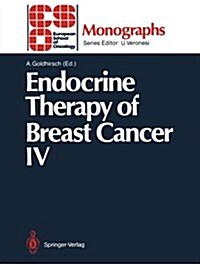 Endocrine Therapy of Breast Cancer IV (Paperback, Softcover Repri)