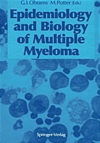 Epidemiology and Biology of Multiple Myeloma (Paperback, Softcover Repri)