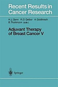 Adjuvant Therapy of Breast Cancer V (Paperback, Softcover Repri)