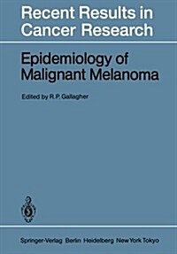 Epidemiology of Malignant Melanoma (Paperback, Softcover Repri)