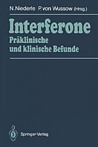Interferone: Pr?linische Und Klinische Befunde (Paperback, Softcover Repri)