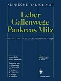 Leber - Gallenwege Pankreas - Milz: Diagnostik Mit Bildgebenden Verfahren (Paperback, Softcover Repri)