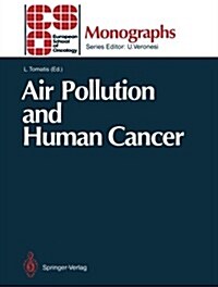Air Pollution and Human Cancer (Paperback, Softcover Repri)