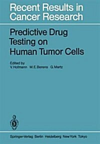 Predictive Drug Testing on Human Tumor Cells (Paperback, Softcover Repri)