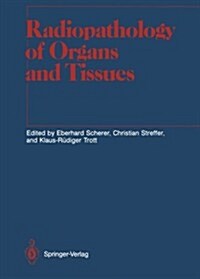 Radiopathology of Organs and Tissues (Paperback, Softcover Repri)