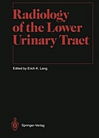 Radiology of the Lower Urinary Tract (Paperback, Softcover Repri)