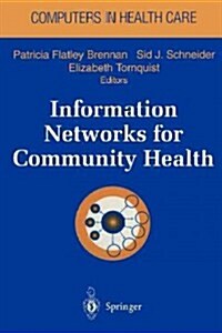 Information Networks for Community Health (Paperback, Softcover Repri)