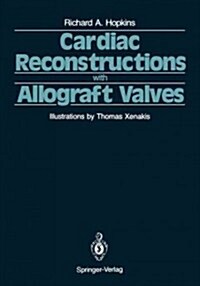 Cardiac Reconstructions with Allograft Valves (Paperback, Softcover Repri)
