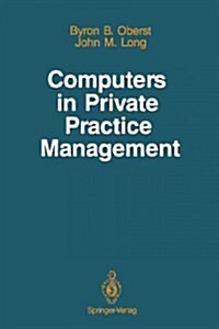 Computers in Private Practice Management (Paperback, Softcover Repri)