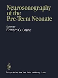 Neurosonography of the Pre-Term Neonate (Paperback, Softcover Repri)