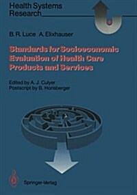 Standards for the Socioeconomic Evaluation of Health Care Services (Paperback, Softcover Repri)