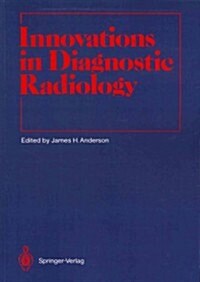 Innovations in Diagnostic Radiology (Paperback, Softcover Repri)